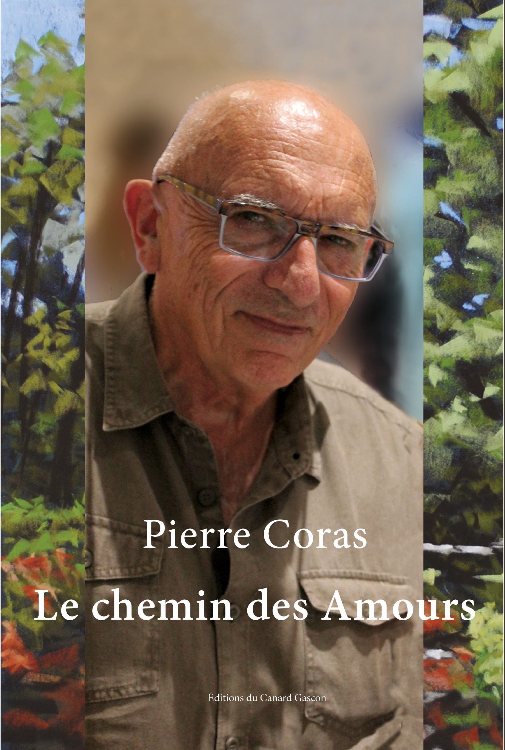 Le chemin des amours <br> Pierre Coras